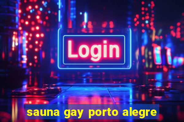 sauna gay porto alegre